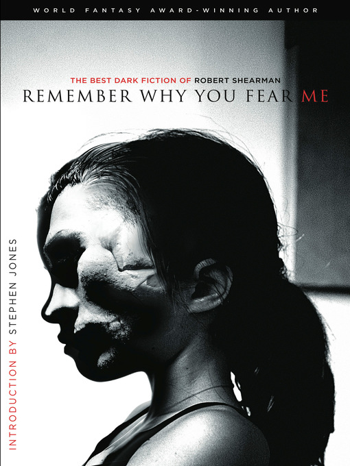 Title details for Remember Why You Fear Me by Robert Shearman - Available